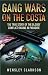 Gang Wars on the Costa