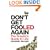 Don't Get Fooled Again: The Sceptic's Guide to Life