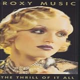 Coffret 4 CD : The Thrill Of It All 1972-1982par Roxy Music