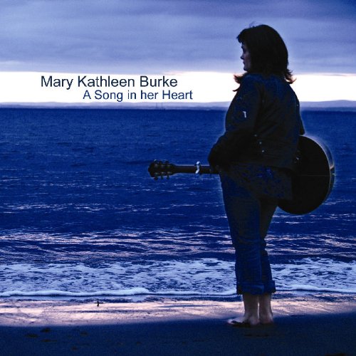 MARY KATHLEEN BURKE : SONG IN