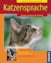 Katzensprache: Verhalten erkennen & verstehen