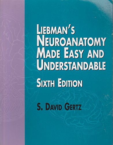 Liebman's Neuroanatomy Made Easy and Understandable