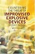 Countering the Threat of Improvised Explosive Devices: Basic Research Opportunities, Abbreviated Version