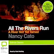 A River Not Yet Tamed: All the Rivers Run, Book 1 | [Nancy Cato]