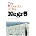 The Education of the Negro