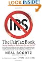 The FairTax Book: Saying Goodbye to the Income Tax and the IRS
