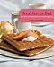 Breakfast in Bed: More Than 150 Recipes for Delicious Morning Meals by Carol Frieberg
