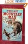 The Last Mountain Man