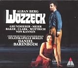 Berg: Wozzeck ~ Grundheber · Meier · Baker · G. Clark · Wottrich · von Kannen · Barenboim