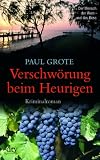 Verschw�rung beim Heurigen: Kriminalroman title=