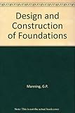 Design and construction of foundations