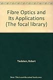 Fibre optics and its applications