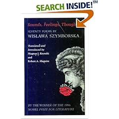Sounds, Feelings, Thoughts: Seventy Poems by Wislawa Szymborska (Lockert Library of Poetry in Translation)