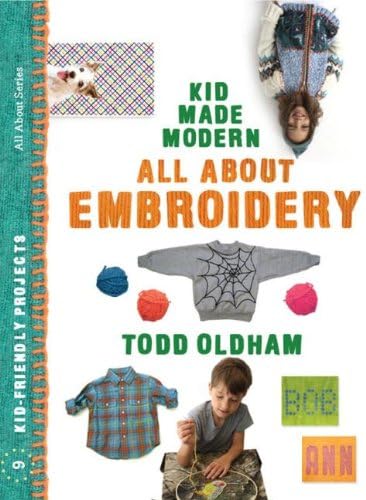 All About Embroidery (Kid Made Modern)