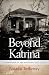 Beyond Katrina: A Meditation on the Mississippi Gulf Coast (Sarah Mills Hodge Fund Publication)