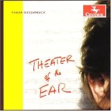  -  Tamar Diesendruck: Theater of the Ear
