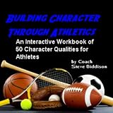 Building Character Through Athletics (More Than X's and O's)