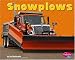 Snowplows (Pebble Plus)