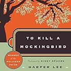To Kill a Mockingbird (






UNABRIDGED) by Harper Lee Narrated by Sissy Spacek