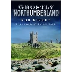 Ghostly Northumberland