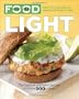 Everyday Food: Light: The Quickest and Easiest Recipes, All Under 500 Calories