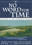 No Word for Time: The Way of the Algonquin People