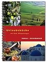 Urlaubsk&uuml;che Italien / Griechenland mit Gabi Wolpensinger: Rezepte f&uuml;r Thermomix&reg;