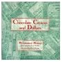 Chocolate Creams and Dollars