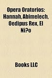 Opera Oratorios: Hannah, Abimelech, Oedi