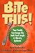 Bite This! Your Family Can Escape The Junk Food Jungle And Obesity Epidemic Bite This! Your Family Can Escape The Junk Food Jungle And Obesity Epidemic