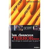 Les dessous du terrorisme (top secret) : Qui dirige le monde par la peur ?par Gerhard Wisnewski