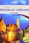 Bruselas y Brujas De cerca 2 (De Cerca (lonely Planet))