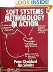 Soft Systems Methodology in Action