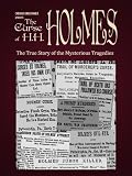 The Curse of H.H. Holmes (Chicago Unbelievable)