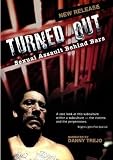 Turned Out: Sexual Assault Behind Bars Turned Out: Sexual Assault Behind Bars
