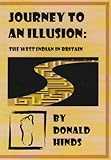 Journey to an illusion : the West Indian in Britain