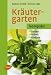 Bücher : Kräutergarten kompakt: Sorten - Anbau - Rezepte