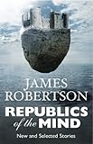 Republics of the mind : new and selected stories