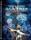 The Living Matrix
