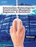 Information Technologies for Construction Managers, Architects and Engineers