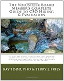 The Volunteer Board Members Complete Guide to CEO Hiring & Evaluation