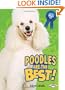 Poodles Are the Best! (Best Dogs Ever)