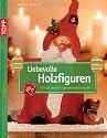 Liebevolle Holzfiguren für die Winter- und Weihnachtszeit