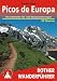 Bücher : Picos de Europa: Die schönsten Tal- und Bergwanderungen 50 Touren: Die schönsten Tal- und Bergwanderungen. 50 Wanderungen in und um Spaniens größten Nationalpark