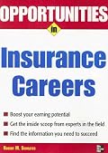 Opportunities in Insurance Careers (Opportunities in)