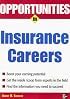 Opportunities in Insurance Careers (Opportunities in)