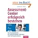 Assessment-Center erfolgreich bestehen: Das Standardwerk f�r anspruchsvolle F�hrungs- und Fach-Assessments, mit CD-ROM