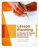 Lesson Planning: A Research-Based Model for K-12 Classrooms