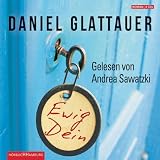 Ewig Dein - Daniel Glattauer