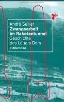 Zwangsarbeit im Raketentunnel